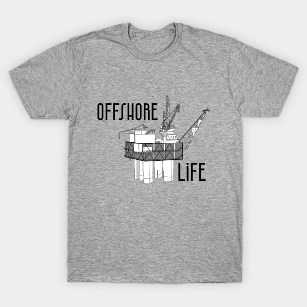 Offshore Life Oilfield Shirt Roughneck Shirt Drilling Rig OIM T-Shirt by Felipe G Studio